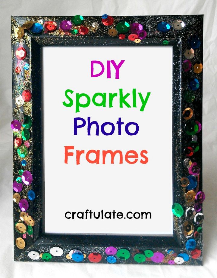 DIY Sparkly Photo Frames
