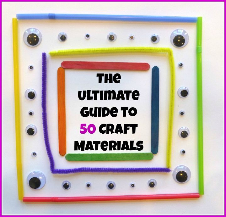 Ultimate Guide to 50 Craft Materials for Kids