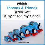 Which Thomas and Friends Train Set is Right for my Child?