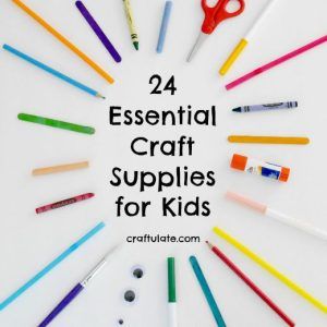 24 Essential Craft Supplies for Kids - Craftulate