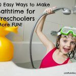 10 Easy Ways to Make Bathtime for Preschoolers More Fun