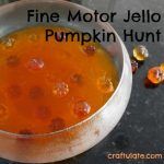 Fine Motor Jello Pumpkin Hunt