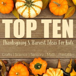 Top 10 Thanksgiving and Harvest Ideas for Kids