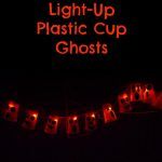 Light-Up Plastic Cup Ghosts
