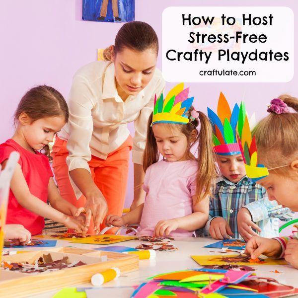 How to Host Stress-Free Crafty Playdates by Craftulate.com