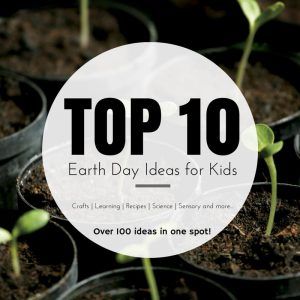 Top 10 Earth Day Ideas for Kids