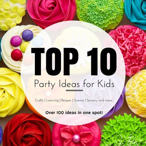 Top 10 Party Ideas for Kids