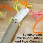 Building with Cardboard Tubes and Pipe Cleaners