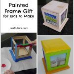 Painted Frame Gift for Kids to Make