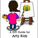 Gift Guide for Arty Kids Aged 3-5