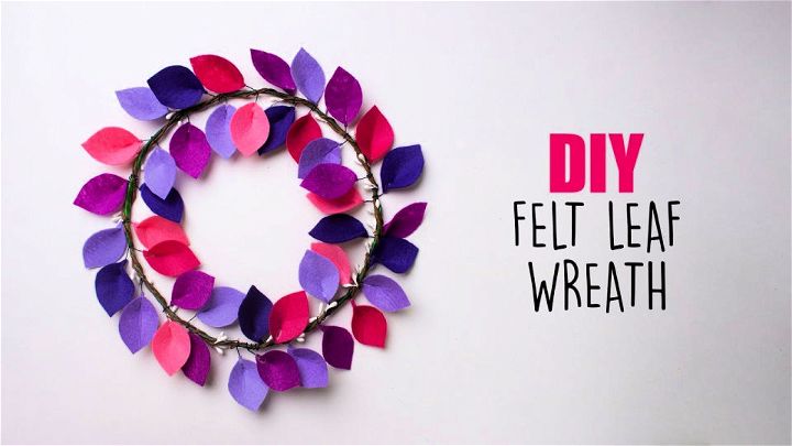 DIY Felt Leaf Wreath