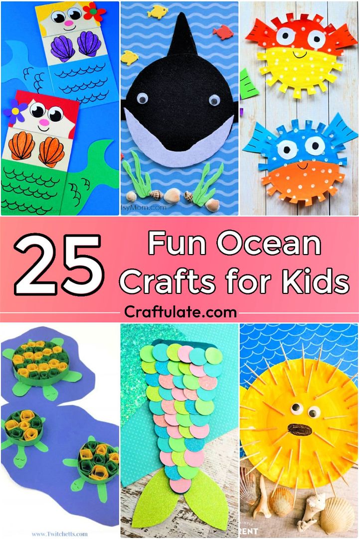 25 Fun Ocean Crafts and Art for Kids of All Ages